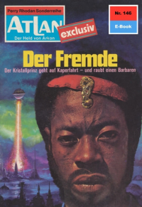 Х. Г. Эверс - Atlan 146: Der Fremde