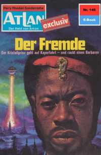 Х. Г. Эверс - Atlan 146: Der Fremde