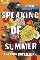 Калиша Букханон - Speaking of Summer