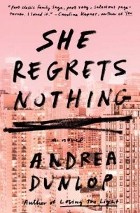 Andrea Dunlop - She Regrets Nothing