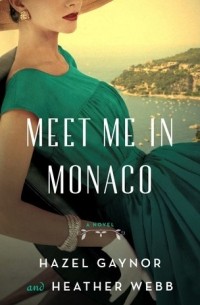  - Meet Me in Monaco