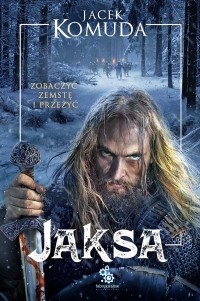 Jacek Komuda - Jaksa