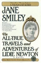 Джейн Смайли - The All-True Travels and Adventures of Lidie Newton