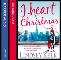 Линдси Келк - I Heart Christmas
