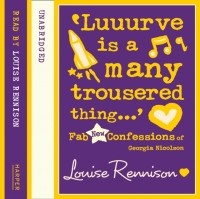Louise Rennison - ‘Luuurve is a many trousered thing…’