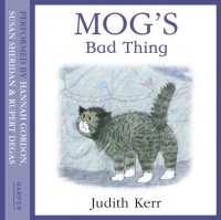 Джудит Керр - Mog's Bad Thing