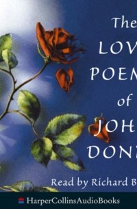 Джон Донн - Love Poems of John Donne