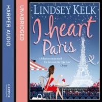 Линдси Келк - I Heart Paris