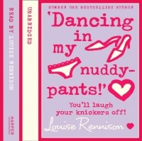 Louise Rennison - 'Dancing in My Nuddy-Pants!'