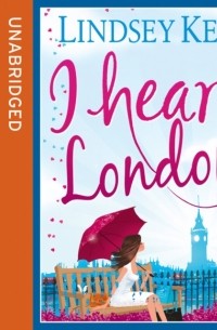 Линдси Келк - I Heart London
