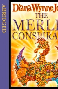 Диана Уинн Джонс - The Merlin Conspiracy: Trick or Treason