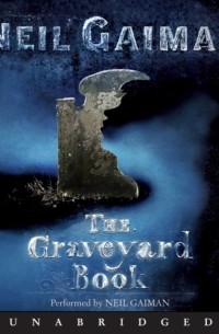Нил Гейман - Graveyard Book