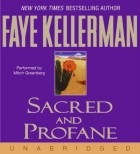 Faye Kellerman - Sacred and Profane