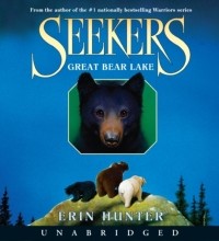 Erin Hunter - Seekers #2: Great Bear Lake