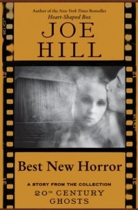 Джо Хилл - Best New Horror