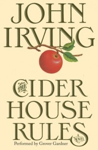 John Irving - Cider House Rules
