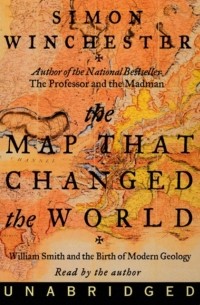 Саймон Винчестер - Map That Changed the World