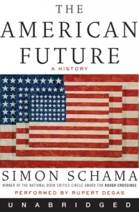 Саймон Шама - American Future