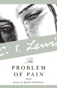 C. S. Lewis - The Problem of Pain