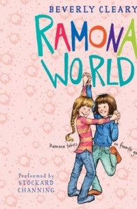 Беверли Клири - Ramona's World