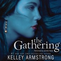 Келли Армстронг - Gathering
