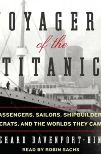 Ричард Дэвенпорт-Хайнс - Voyagers of the Titanic