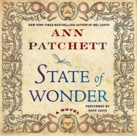 Ann Patchett - State of Wonder