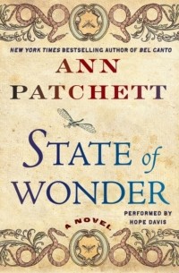 Ann Patchett - State of Wonder