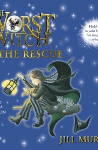 Jill Murphy - Worst Witch to the Rescue