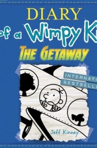 Джефф Кинни - Diary of a Wimpy Kid: The Getaway 