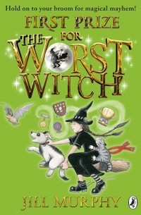 Jill Murphy - First Prize for the Worst Witch