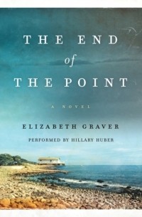 Элизабет Грейвер - End of the Point