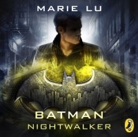 Мари Лу - Batman: Nightwalker 