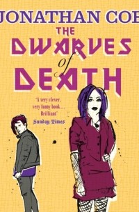Jonathan Coe - Dwarves of Death
