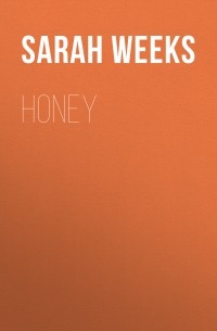 Сара Уикс - Honey