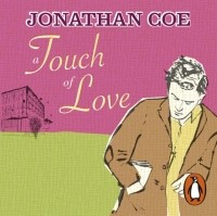 Jonathan Coe - Touch of Love