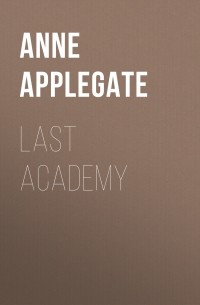Anne Applegate - Last Academy