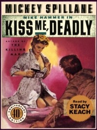 Микки Спиллейн - Kiss Me Deadly