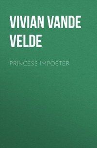Вивиан Ванде Велде - Princess Imposter