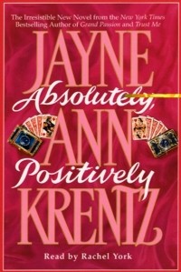 Джейн Энн Кренц - Absolutely, Positively