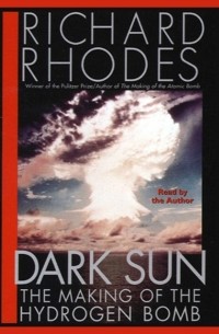 Richard  Rhodes - Dark Sun
