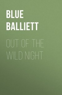 Блю Баллье - Out of the Wild Night