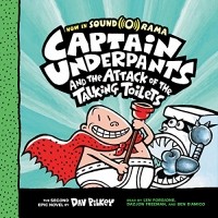 Dav Pilkey - Captain Underpants and the Attack of the Talking Toilets