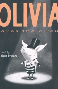 Ян Фалконер - Olivia Saves the Circus