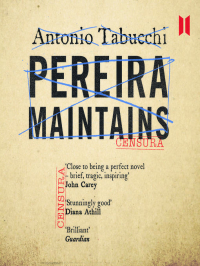 Antonio Tabucchi - Pereira Maintains