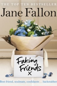 Джейн Фэллон - Faking Friends