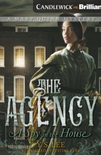 Ю. С. Ли - Agency 1: A Spy in the House