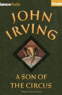 John Irving - Son of the Circus