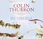 Колин Таброн - In Siberia