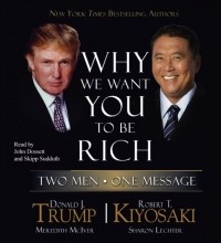  - Why We Want You to Be Rich: Two Men, One Message